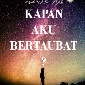 Kapan Aku Bertaubat?